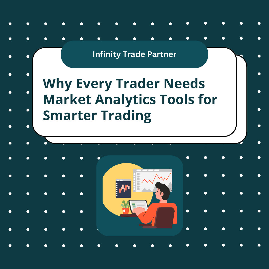 Why Every Trader Needs Market Analytics Tools for Smarter Trading