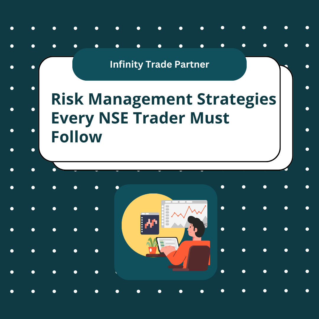 Risk Management Strategies Every NSE Trader Must Follow